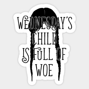 Wednesday's Child Is Full of Woe, Wednesday Fanart Sticker